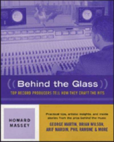 Book cover of Behind The Glass (PDF): Top Record Producers Tell How They Craft The Hits VOL I
