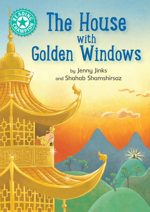 Book cover of The House with Golden Windows: Independent Reading Turquoise 7 (Reading Champion #484)