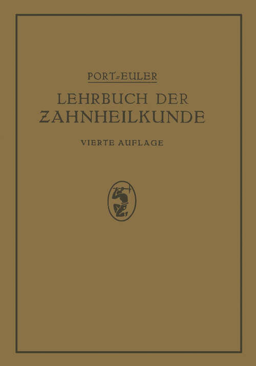 Book cover of Lehrbuch der Zahnheilkunde (4. Aufl. 1929)