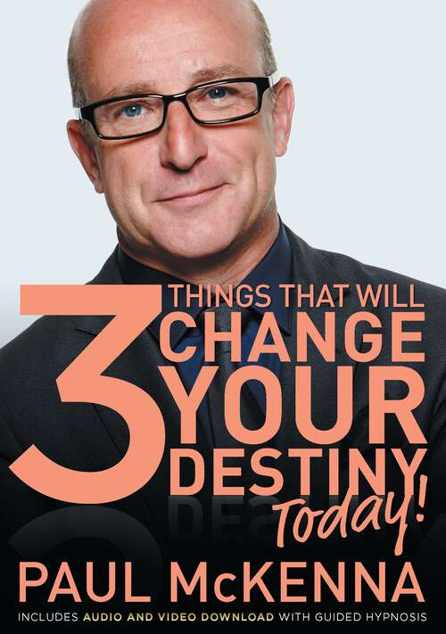 Book cover of The 3 Things That Will Change Your Destiny Today!