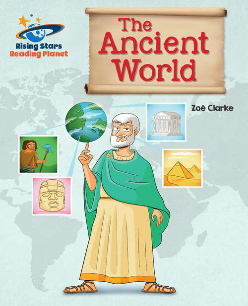 Book cover of Reading Planet - The Ancient World - Gold: Galaxy (PDF)