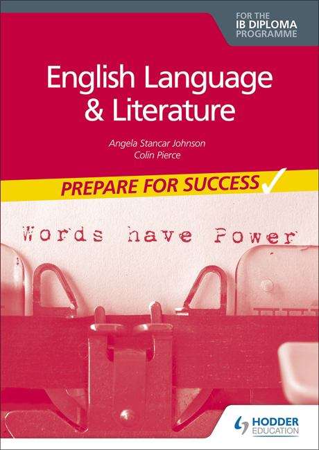Book cover of Prepare for Success: English Language and Literature for the IB Diploma
