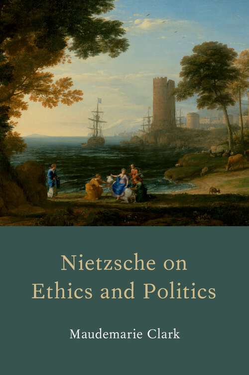 Book cover of Nietzsche on Ethics and Politics