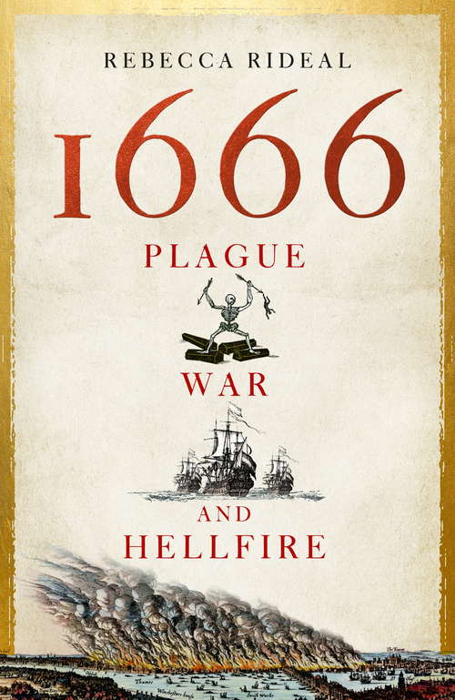 Book cover of 1666: Plague, War and Hellfire (Not A Ser.)