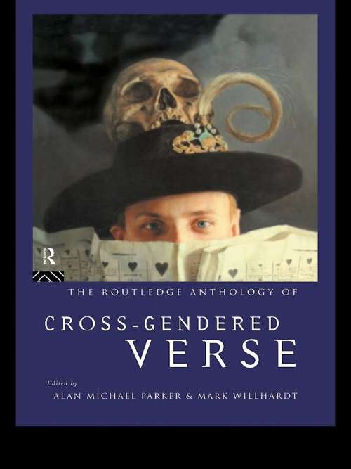 Book cover of The Routledge Anthology of Cross-Gendered Verse