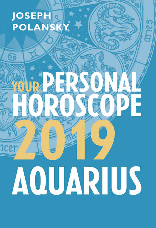 Book cover of Aquarius 2019: Your Personal Horoscope (ePub edition)