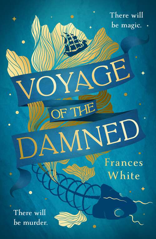 Book cover of Voyage of the Damned: Catch the fantasy debut on everyone’s lips, simply put - Magical. Gay. Mystery. Cruise.