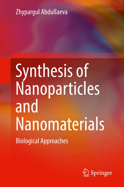 Book cover of Synthesis of Nanoparticles and Nanomaterials: Biological Approaches