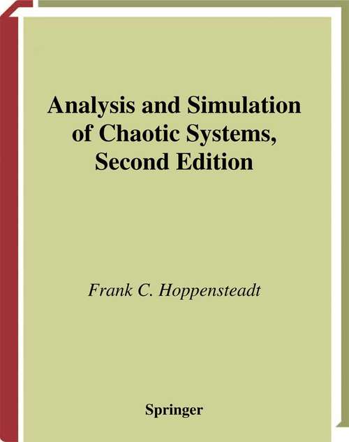 Book cover of Analysis and Simulation of Chaotic Systems (2nd ed. 2000) (Applied Mathematical Sciences #94)
