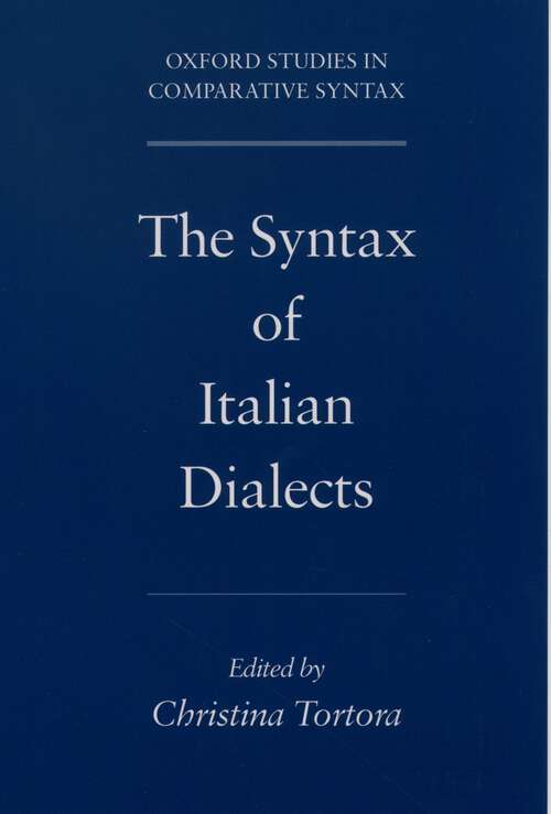 Book cover of The Syntax of Italian Dialects (Oxford Studies in Comparative Syntax)