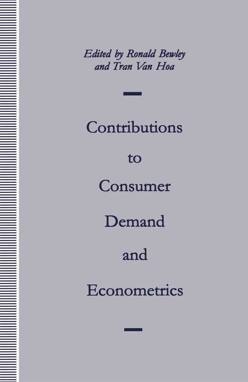 Book cover of Contributions to Consumer Demand and Econometrics: Essays in Honour of Henri Theil (1st ed. 1992)