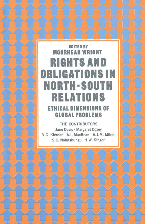 Book cover of Rights and Obligations in North-South Relations: Ethical Dimensions of Global Problems (1st ed. 1986)