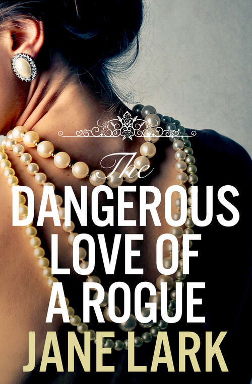 Book cover of The Dangerous Love of a Rogue: Harperimpulse Historical Romance (ePub edition) (The Marlow Family Secrets #5)