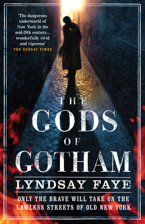 Book cover of The Gods of Gotham (A\timothy Wilde Novel Ser. #1)