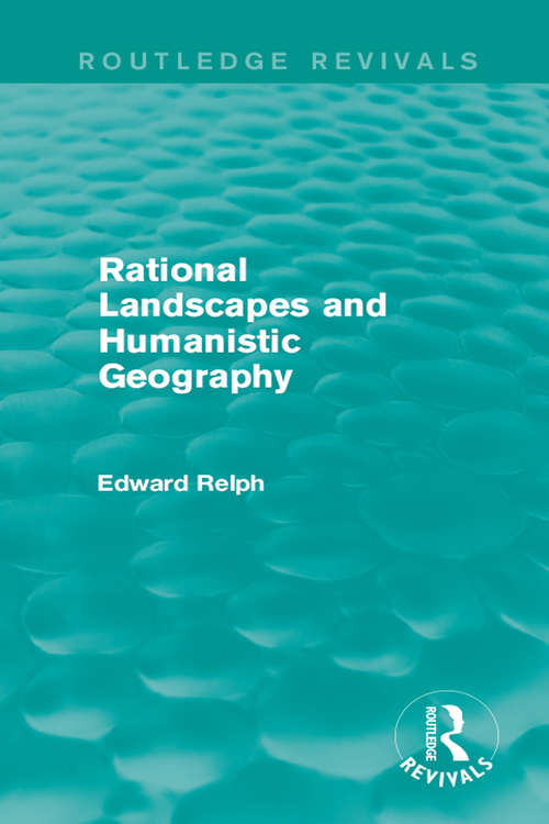 Book cover of Rational Landscapes and Humanistic Geography (Routledge Revivals)