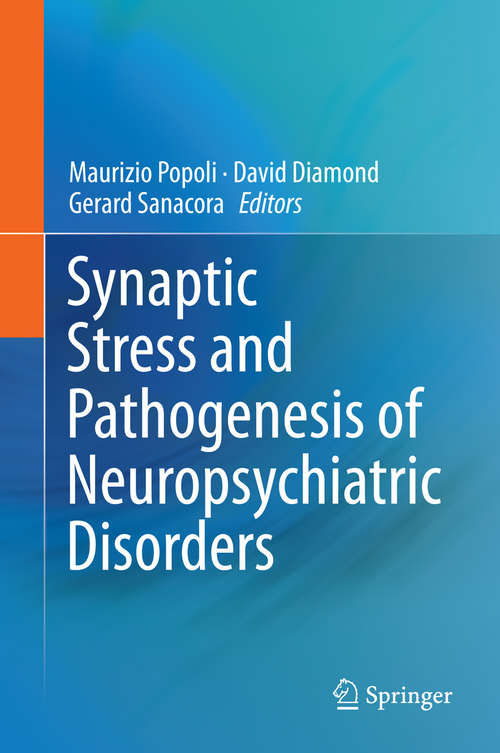 Book cover of Synaptic Stress and Pathogenesis of Neuropsychiatric Disorders (2014)