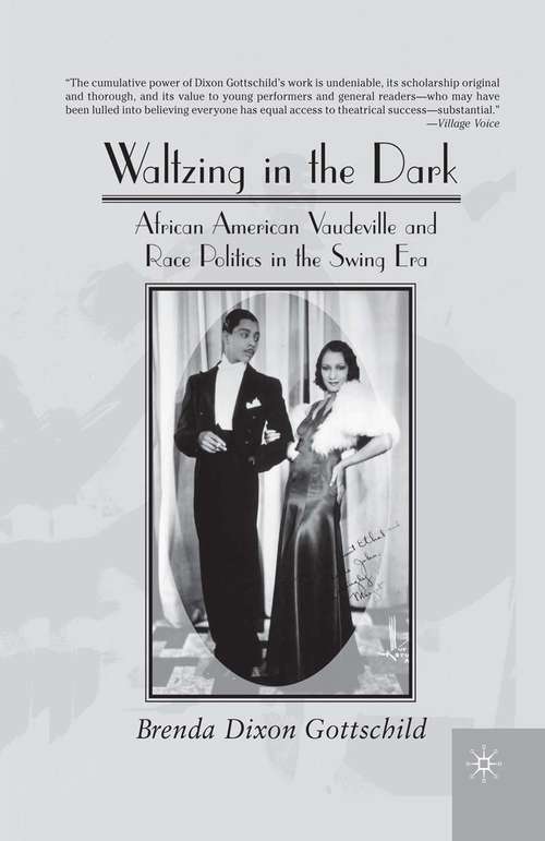 Book cover of Waltzing in the Dark: African American Vaudeville and Race Politics in the Swing Era (1999)