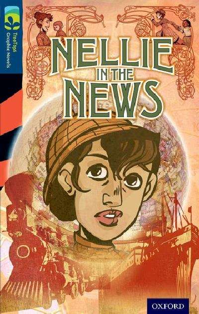 Book cover of Oxford Reading Tree, Level 14, TreeTops Graphic Novels: Nellie in the News (2014 edition) (PDF)