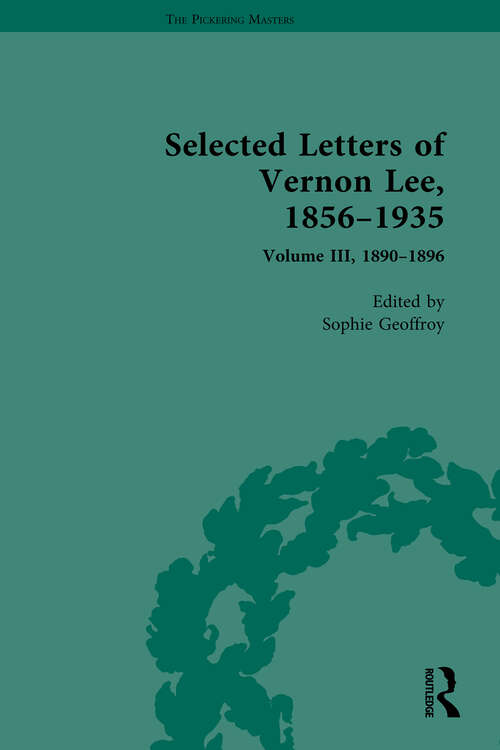 Book cover of Selected Letters of Vernon Lee, 1856–1935 (The Pickering Masters #3)