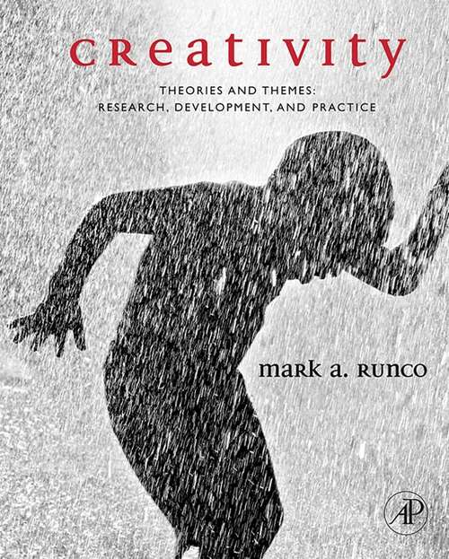 Book cover of Creativity: Theories and Themes: Research, Development, and Practice (2)