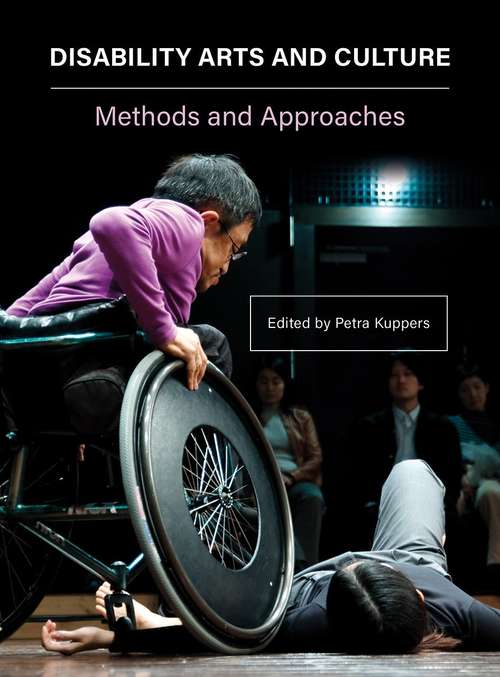 Book cover of Disability Arts And Culture: Methods And Approaches (PDF)