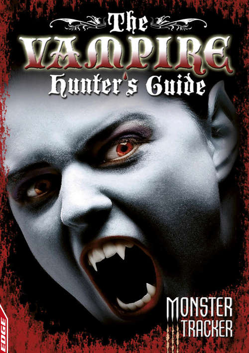 Book cover of The Vampire Hunter's Guide (PDF) (EDGE: Monster Tracker #2)