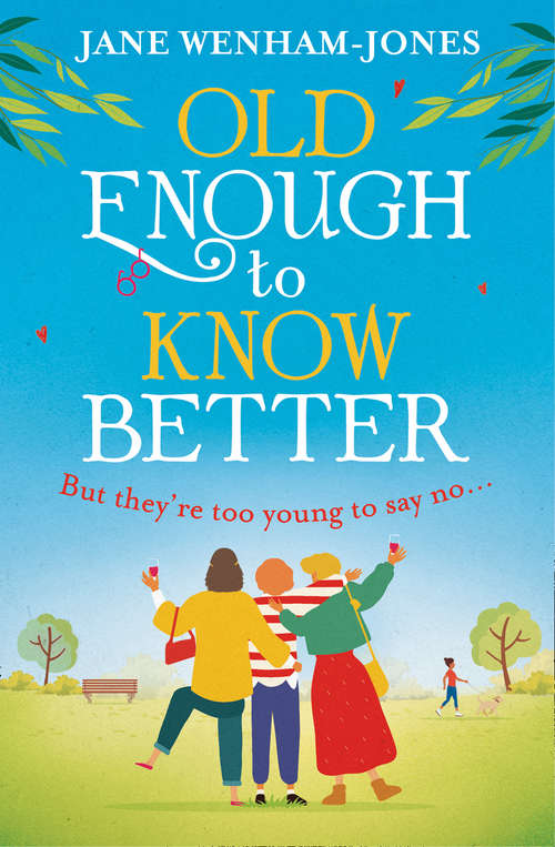 Book cover of Old Enough to Know Better