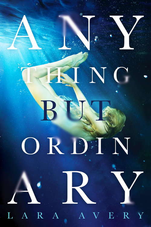Book cover of Anything But Ordinary