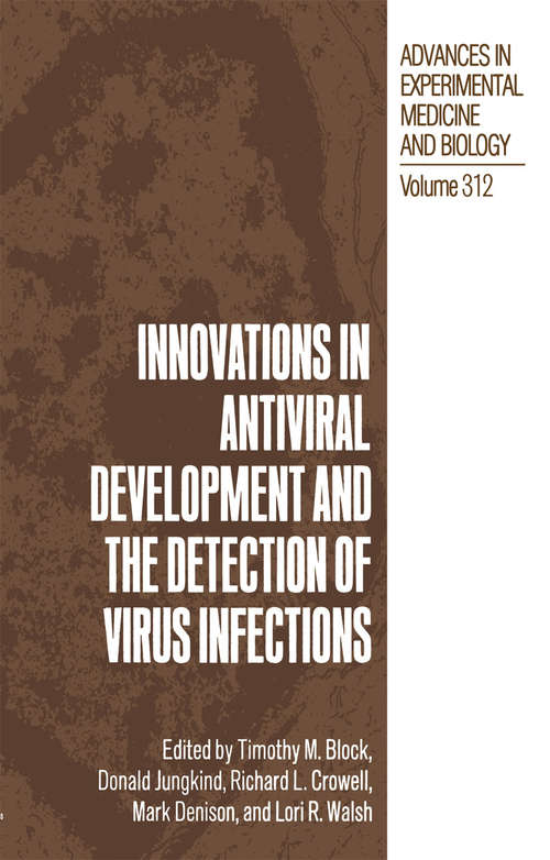 Book cover of Innovations in Antiviral Development and the Detection of Virus Infections (1992) (Advances in Experimental Medicine and Biology #312)