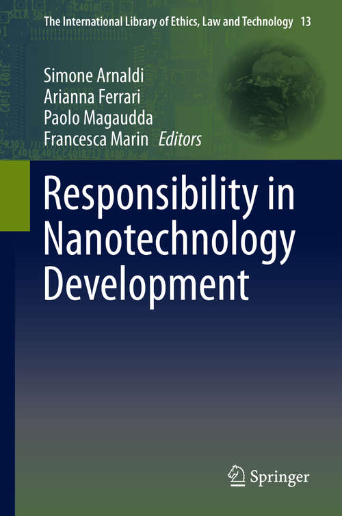 Book cover of Responsibility in Nanotechnology Development (2014) (The International Library of Ethics, Law and Technology #13)