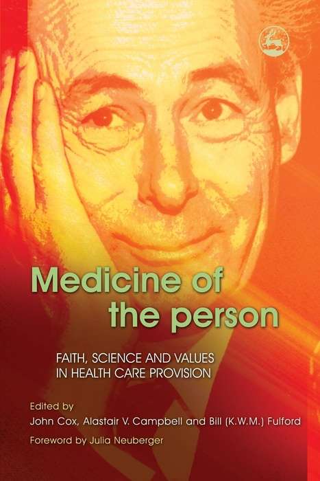 Book cover of Medicine of the Person: Faith, Science and Values in Health Care Provision (PDF)