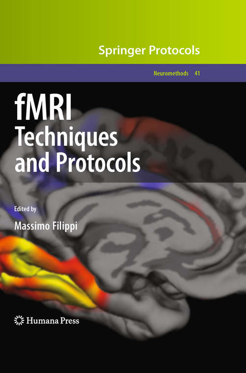 Book cover of fMRI Techniques and Protocols (2009) (Neuromethods #41)