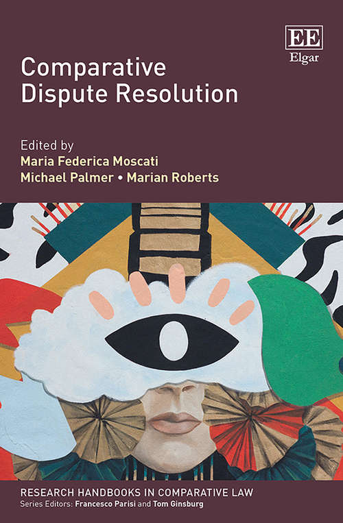 Book cover of Comparative Dispute Resolution (Research Handbooks in Comparative Law series)