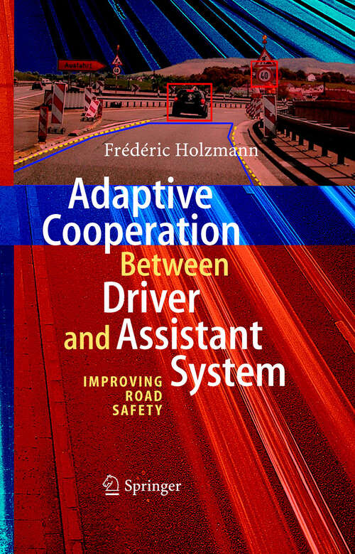 Book cover of Adaptive Cooperation between Driver and Assistant System: Improving Road Safety (2008)