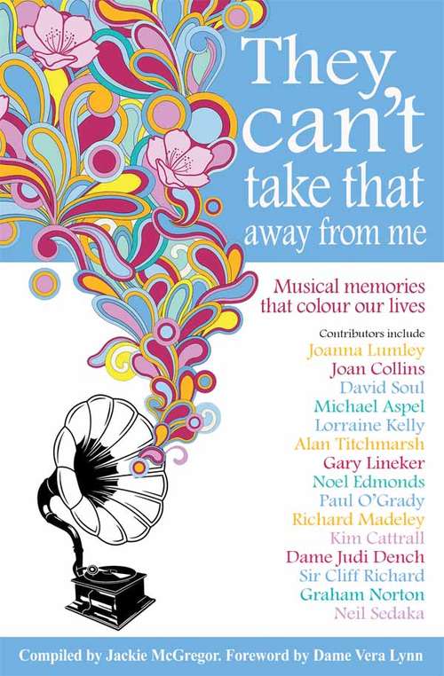 Book cover of They Can't Take That Away from Me: Musical Memories That Colour Our Lives
