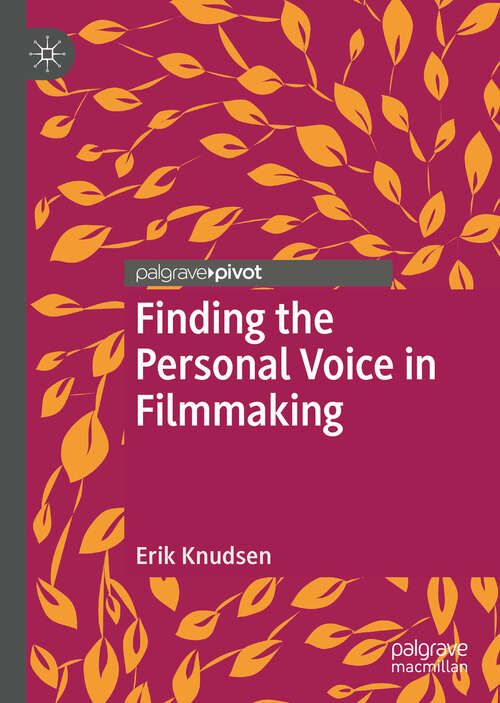 Book cover of Finding the Personal Voice in Filmmaking (1st ed. 2018)