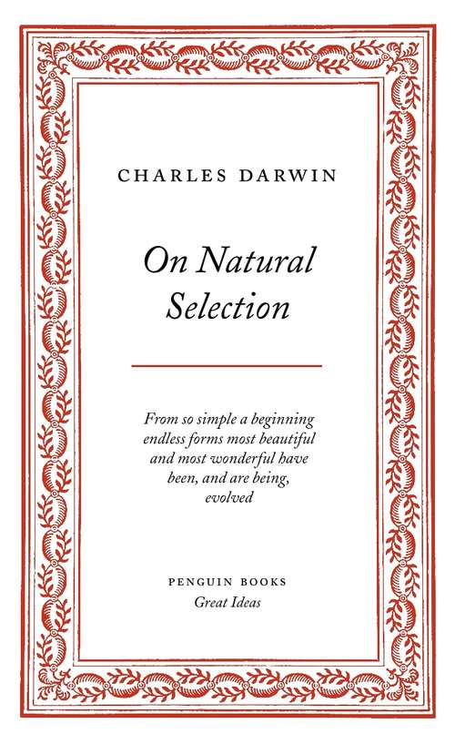Book cover of On Natural Selection: Or The Preservation Of Favoured Races In The Struggle For Life - Primary Source Edition (Penguin Great Ideas Ser.: Vol. 16)