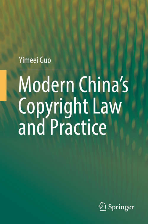 Book cover of Modern China’s Copyright Law and Practice