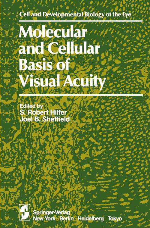 Book cover of Molecular and Cellular Basis of Visual Acuity (1984) (The Cell and Developmental Biology of the Eye)