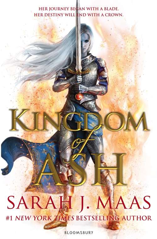 Book cover of Kingdom of Ash: INTERNATIONAL BESTSELLER (Throne of Glass #7)