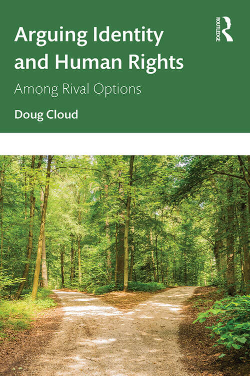 Book cover of Arguing Identity and Human Rights: Among Rival Options
