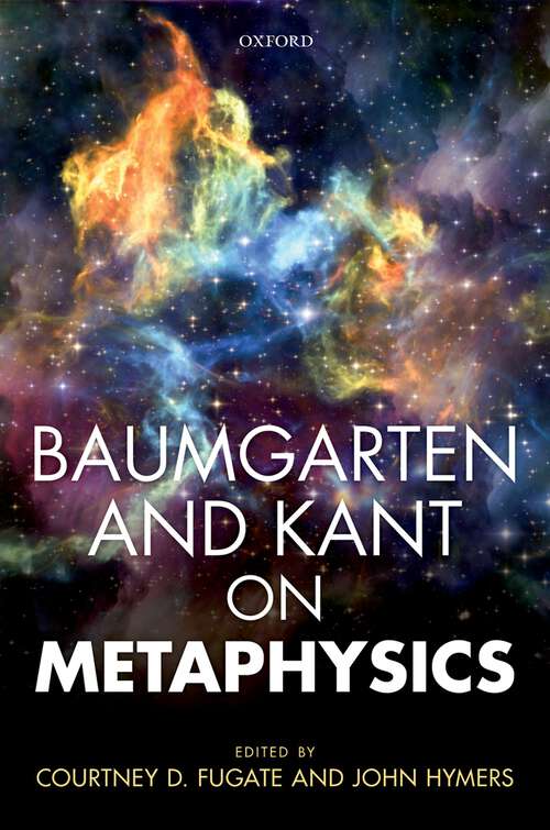 Book cover of Baumgarten and Kant on Metaphysics