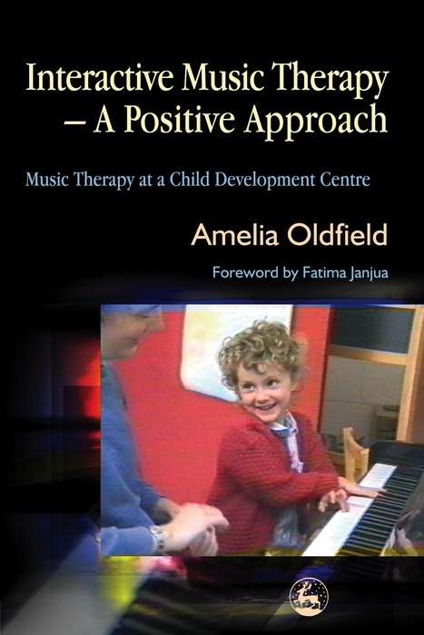 Book cover of Interactive Music Therapy - A Positive Approach: Music Therapy at a Child Development Centre