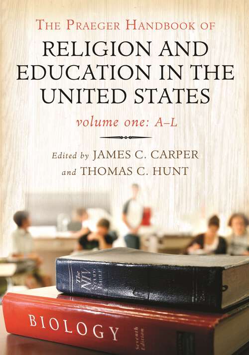 Book cover of The Praeger Handbook of Religion and Education in the United States [2 volumes]: [2 volumes]