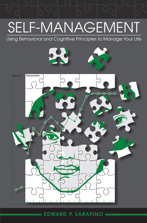 Book cover of Self-Management: Using Behavioral and Cognitive Principles to Manage Your Life