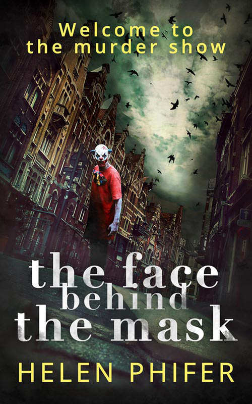 Book cover of The Face Behind the Mask (ePub First edition) (The Annie Graham crime series #6)