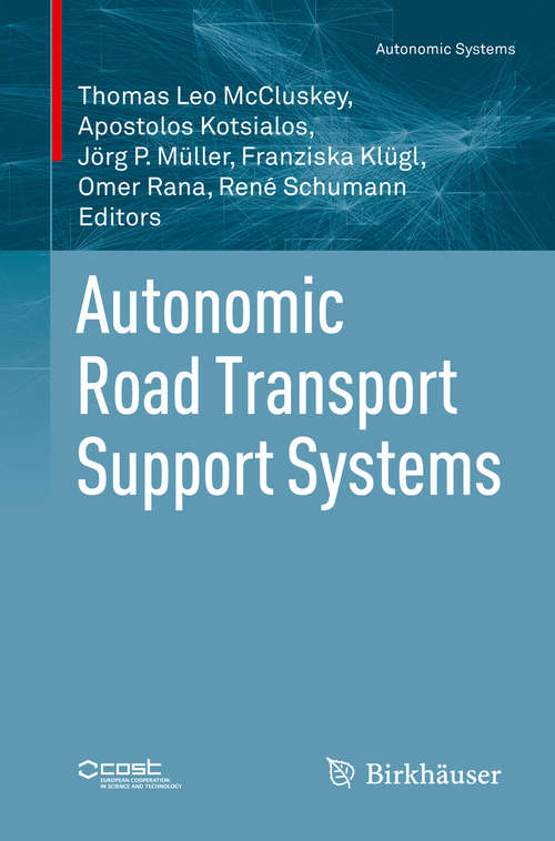 Book cover of Autonomic Road Transport Support Systems (1st ed. 2016) (Autonomic Systems #0)