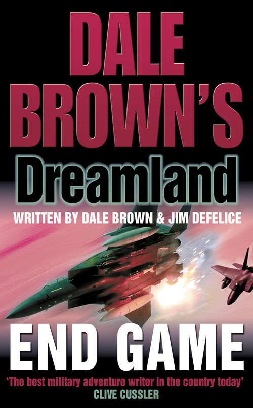 Book cover of End Game (ePub edition) (Dale Brown’s Dreamland #8)