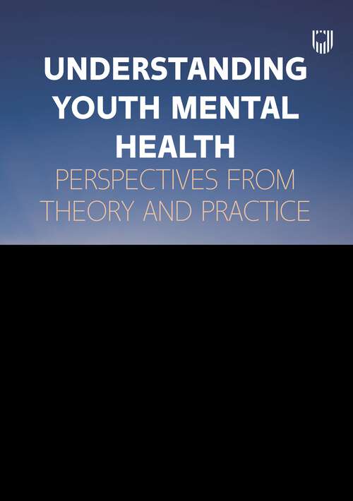 Book cover of Understanding Youth Mental Health: Perspectives from Theory and Practice