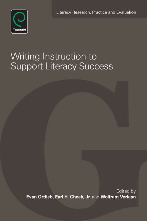 Book cover of Writing Instruction to Support Literacy Success (Literacy Research, Practice and Evaluation #7)